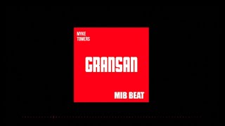 Myke Towers - MIB (Remix) // Gransan