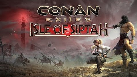 Conan Exiles: Isle of Siptah (The Return) | Part 9 | More Upgrading