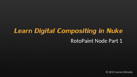Learn Nuke NK101 3-4 RotoPaint Node Part1