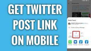 How To Get Twitter Post Link On Mobile