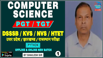 PGT / TGT COMPUTER SCIENCE (PYTHON) CLASS-1 | DSSSB KVS NVS HTET UP RPSC UGC NET JRF