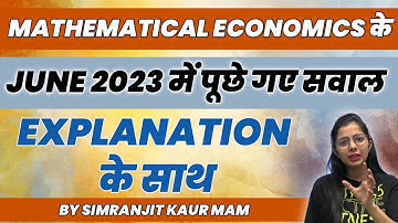 Mathematical Economics Ugc Net Pyq June 2023 With Exlanation By Simranjit Kaur Mam