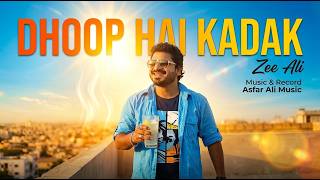 Dhoop Hai Kadak – Zee Ali | Romantic Funny Song 2026 |  Video | @AsfarAliMusic