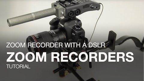 Using your Zoom Recorder with a DSLR Camera
