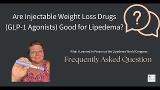 does glp 1 help lipedema Answer to an FAQ – Do Injectable Weight Loss Drugs (GLP-1 Agonists) Help  with Lipedema – Legs Like Mine