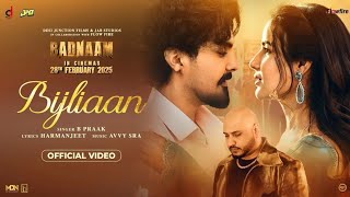 Bijliaan | B praak | Jai Randhawa | Jasmine bhasin | Avvy Sra | Badnaam 28 Feb. | Badnam Studio