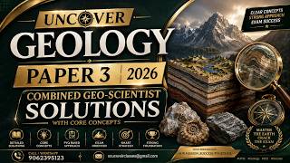 Paper 3 Geology Simplified | 2026 Combined Geo-Scientist Questions, Logic & Answers #UPSC #PYQ