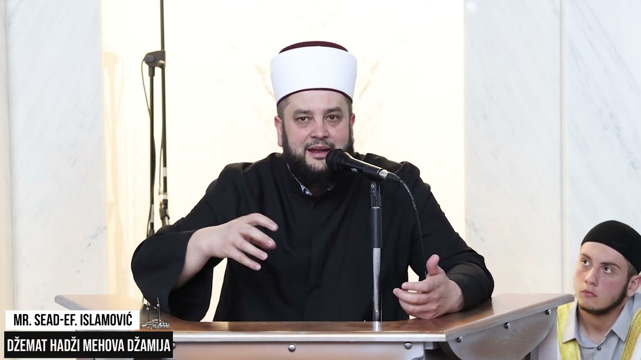 Vjera je savjet⁴ᵏ mr. Sead-ef. Islamović #hadzimehovadzamija