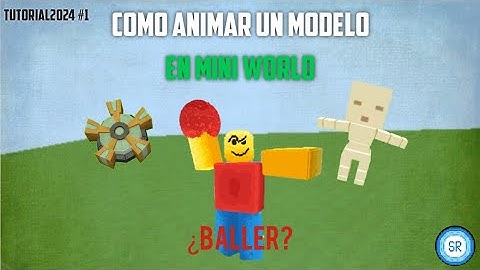 Como animar un modelo en Mini world | #Tutorial |