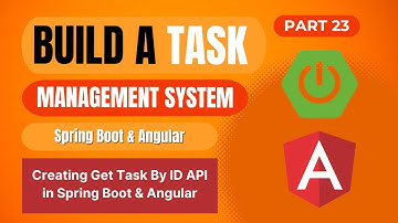 Task Management System with Spring Boot & Angular | Get Task By ID API in Spring Boot & Angular |#23