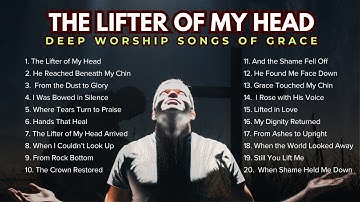 The Lifter of My Head | He Didn’t Pass Me By | From Shame to Glory — He Raised Me