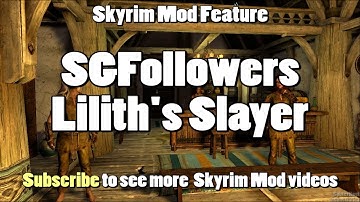 Skyrim Mod Feature: SGFollowers - 2 new followers and Lilith