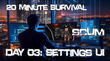 SCUM 0.85 Server Settings User Interface Walkthrough in 20 minutes?!