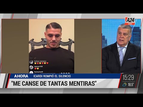 🗣 Icardi rompió el silencio: "Me cansé de tantas mentiras" I A24