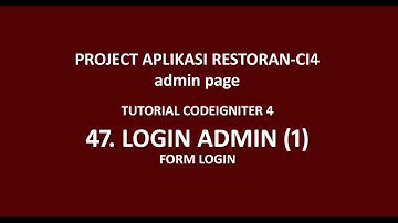 Tutorial CodeIgniter 4  - 47 - Aplikasi Restoran CI 4 - View Login Admin