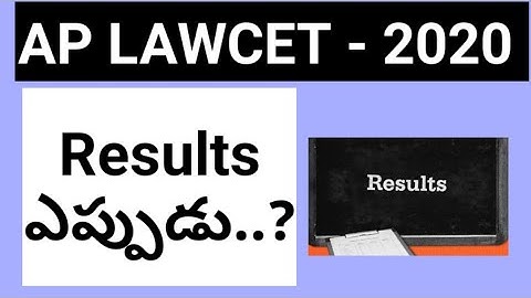 AP LAWCET-2020 RESULTS DATE | AP LAWCET & PGLCET -2020 LATEST UPDATE |