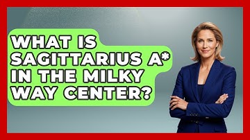 What Is Sagittarius A* In The Milky Way Center? - Image Review Studio
