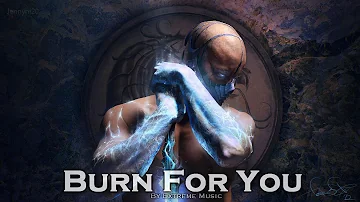 EPIC POP | ''Burn For You'' by Extreme Music