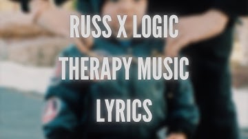 Logic x Russ - Therapy Music (Lyrics)