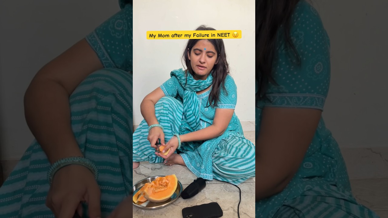 My Mom After my Failure in NEET UG  😣