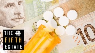 Expensive prescription drugs in Canada : Canada’s Health Care Problem - the fifth estate