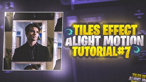 Tiles Effect Alight Motion Tutorial | Alight Motion Effects Tutorial