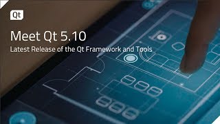 Meet Qt 5 10 – Latest Release of the Qt Framework and Tools {on-demand webinar} screenshot 2