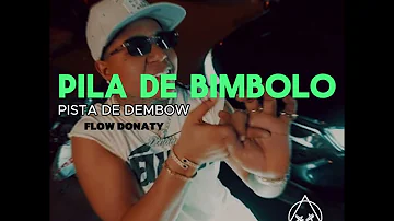 PILA DE BIMBOLO 💦instrumental De Dembow Type Beat @DONATY