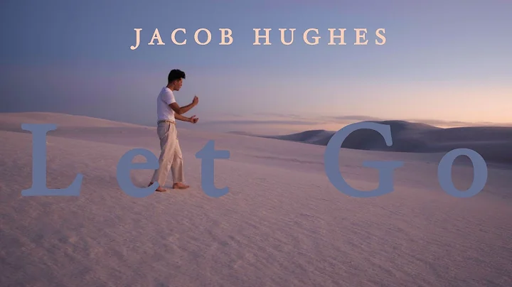 Jacob Hughes - Let Go (Official Music Video)
