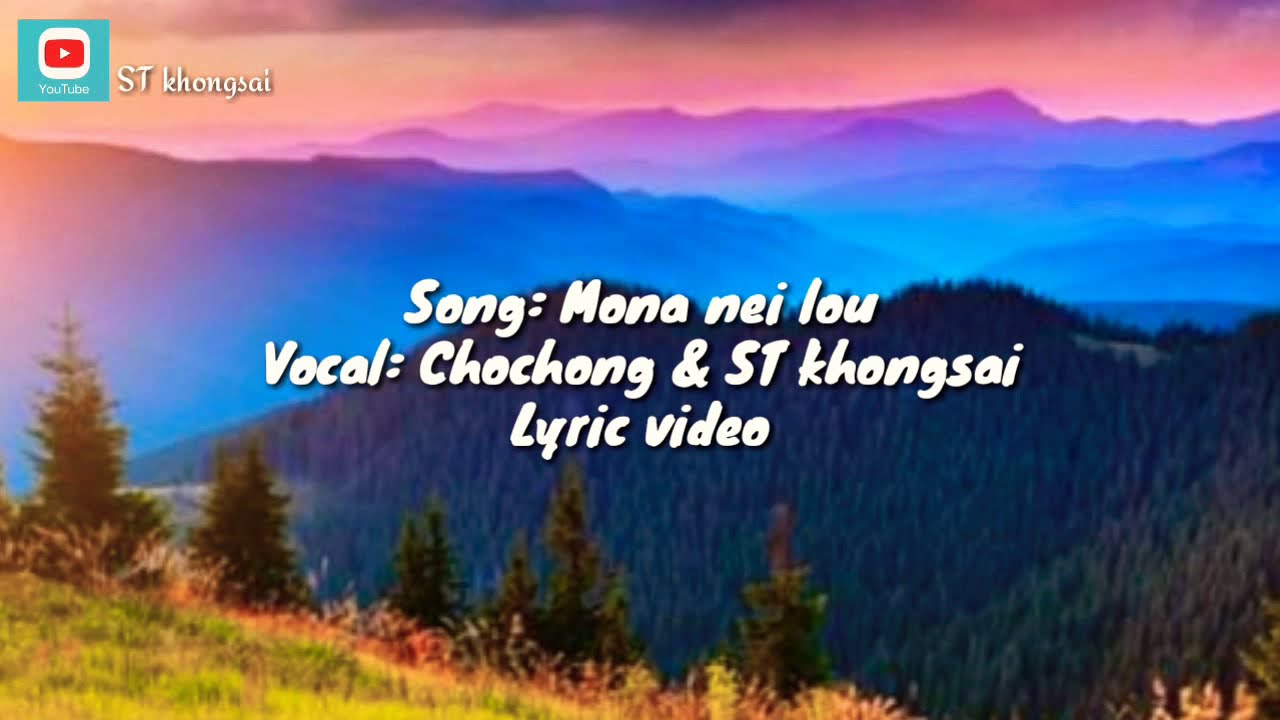 MONA NEI LOU  Chochong  ST khongsai latest thadou kuki RnB song