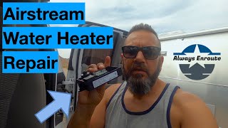 Repair Dometic R.V. Water Heater | Airstream Living