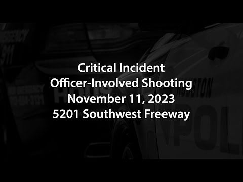HPD Critical Incident - 2023-11-11 at 5201 Southwest Freeway