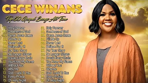 Goodness Of God | Best Gospel Songs By Cece Winans 2025