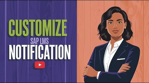 Training Enrollment Notification in Sap LMS | Sap LMS Notification Management | SAP LMS Training