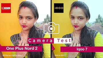 Oneplus Nord 2 vs Iqoo 7 | Camera Comparison |Camera Test | | Tech Song |