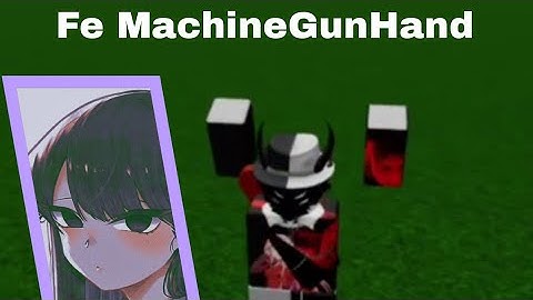 Arceus X Scripts || Fe MachineGunHand || Really Bad