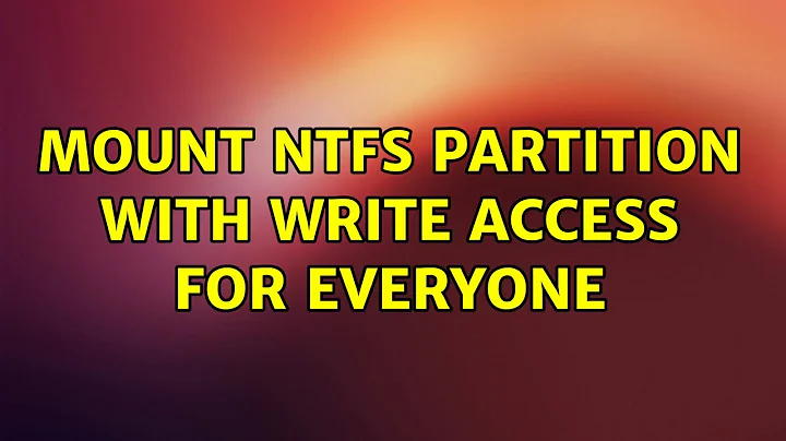 Ubuntu: Mount NTFS partition with write access for everyone
