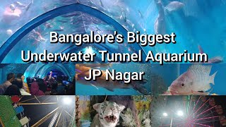 Bangalore's Biggest Underwater Tunnel Aquarium at JP Nagar| Sea Tunnel Aquarium Bangalore #bangalore