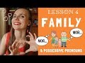 Family vocabulary and possessive pronouns in Russian | Lesson 4