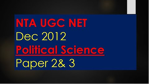 UGC NTA NET Political Science- December 2012 Paper 2& 3