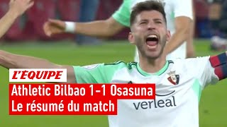 Le résumé de Athletic Bilbao - Osasuna - Foot - Coupe d'Espagne
