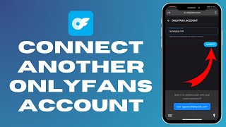 How to Connect Another OnlyFans Account | Link Multiple OnlyFans Profiles 2024?