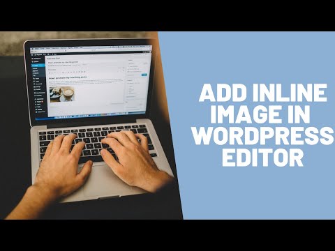 How to Add Inline Image in WordPress | WordPress Tutorial 2021