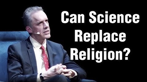 Jordan Peterson - Can Science Replace Religion?