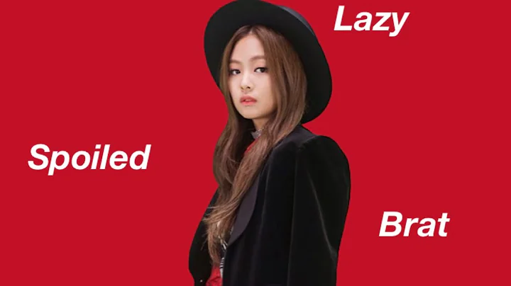 Jennie is lazy.
