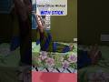 Senior Citizen Workout With Stick#fitness#weightloss#trendingshorts