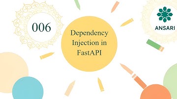 Ansari Backend V2.0 - 006 Dependency Injection in FastAPI