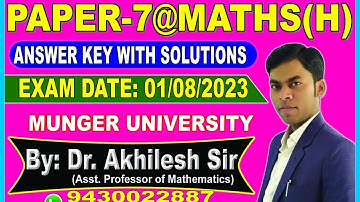 Answer Key || Paper-7 || Munger  University || Exam 2023 || Dr. Akhilesh Sir