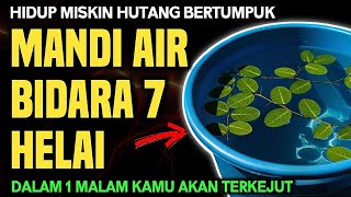SERING DIHINA MISKIN‼️ Mandi Air Bidara Baca Alfatihah 7x, Dalam 1 Malam Hidupmu Berubah Kaya!