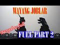 wayang joblar, super lucu full part 2, wayang lucu, lawak bali